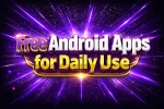 Free Android Apps for Daily Use